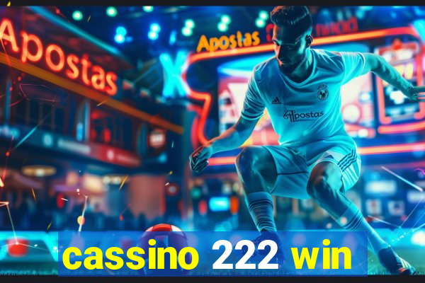 cassino 222 win